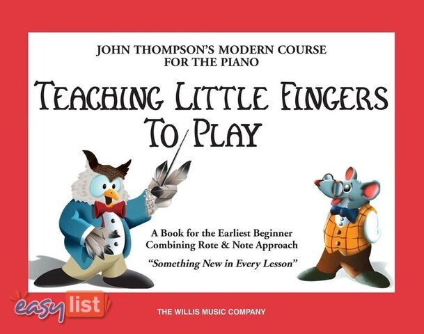 Teaching Little Fingers to Play by John Thompson