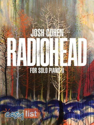 Josh Cohen: Radiohead for Solo Piano II Josh Cohen: Radiohead for Solo Piano II