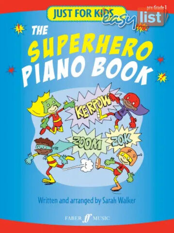 Just For Kids... The Superhero Piano Book (Piano Solo)  by Sarah Walker